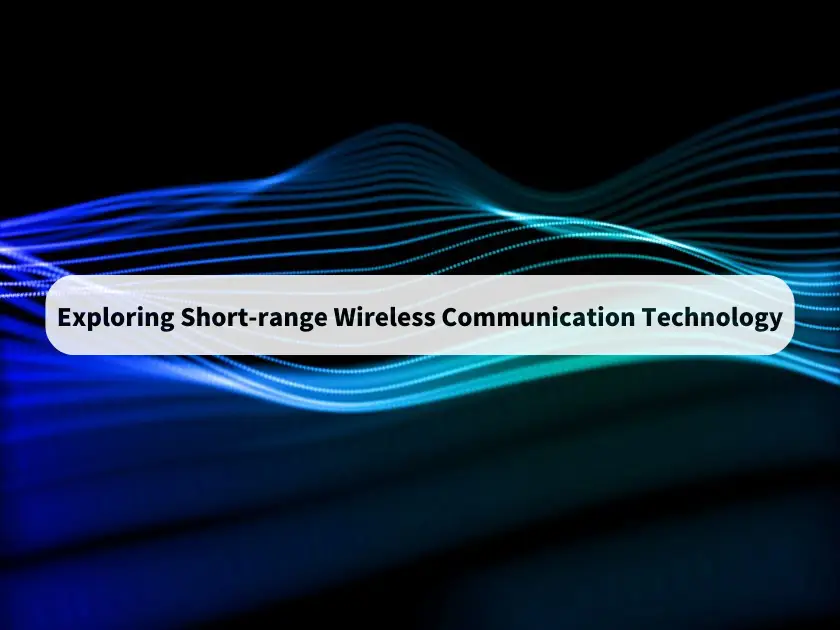 short-range wireless communication technology